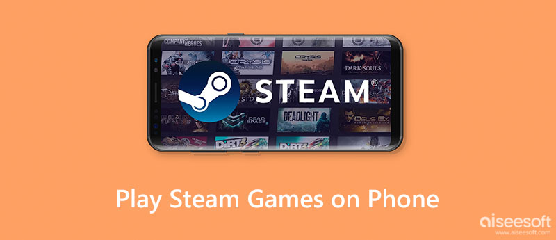 Как играть в игры Steam на телефоне: пошаговое руководство для iOS и Android